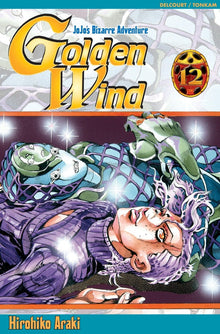 JoJo's Bizarre Adventure - Golden Wind - Tome 12 Delcourt/Tonkam