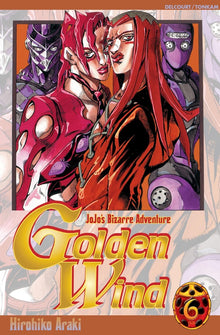 JoJo's Bizarre Adventure - Golden Wind - Tome 06 Delcourt/Tonkam