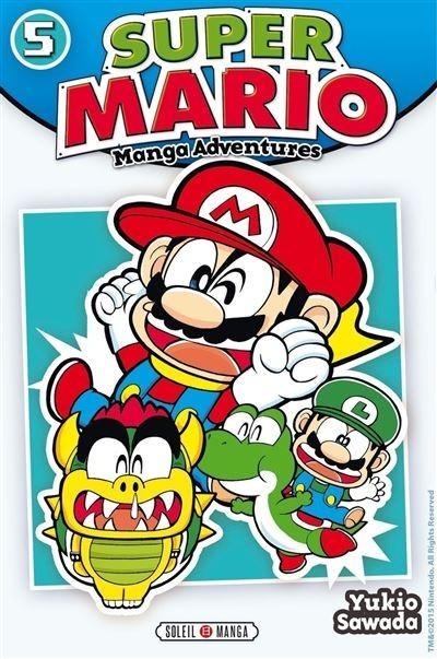 Couverture du tome 5 de Mario Manga Adventures chez NIPPON DOKI STORE avec Mario, Luigi, Yoshi et Bowser